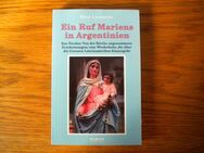 Ein Ruf Mariens in Argentinien,Rene Laurentin,Parvis Verlag,1992 - Linnich