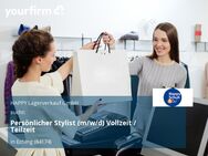 Persönlicher Stylist (m/w/d) Vollzeit / Teilzeit - Eching (Regierungsbezirk Niederbayern)