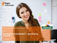 Verkäufer Gartenbedarf / -gestaltung (m/w/d) - Rödental
