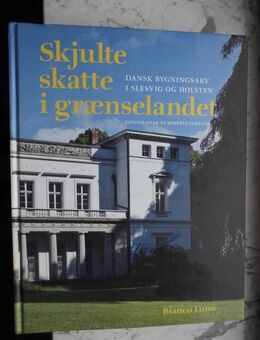 Skjulte skatte i grænselandet - Dansk bygningsarv i Slesvig og Holsten. Buch auf Dänisch, 29,- - Flensburg