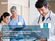 Anästhesietechnische Assistenz (ATA) oder Pflegefachkraft für den Bereich Anästhesiepflege - Bad Bentheim
