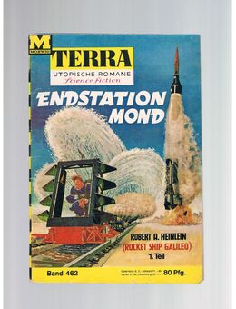 Terra Band 462-Endstation Mond-Teil 1,Robert A.Heinlein,Moewig Verlag,60er Jahre - Linnich