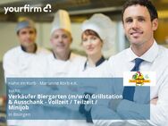 Verkäufer Biergarten (m/w/d) Grillstation & Ausschank - Vollzeit / Teilzeit / Minijob - Bisingen