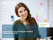 Operative & Tactical Buyer Indirect Material (m/w/d) - Bad Aibling