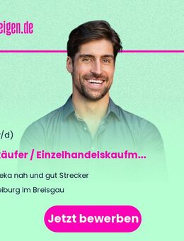 Verkäufer / Einzelhandelskaufmann / Mitarbeiter Markt (m/w/d) - Freiburg (Breisgau)