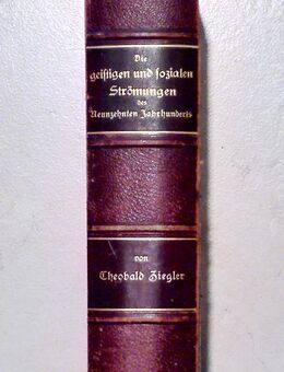 Die geistigen und sozialen Strömungen des 19.Jhd. T.Ziegler, 1910 - Dresden