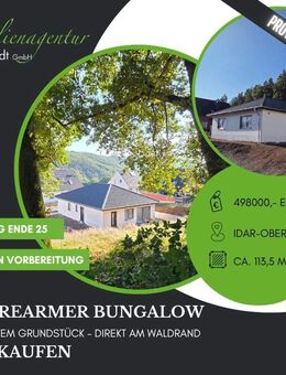 ***Neubau: Barrierearmer Bungalow, am Waldrand, zu verkaufen!*** - Idar-Oberstein