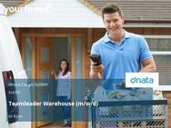 Teamleader Warehouse (m/w/d) - Köln