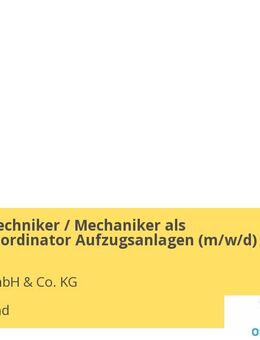 Meister / Techniker / Mechaniker als Montagekoordinator Aufzugsanlagen (m/w/d) - Dortmund