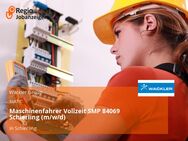 Maschinenfahrer Vollzeit SMP 84069 Schierling (m/w/d) - Schierling