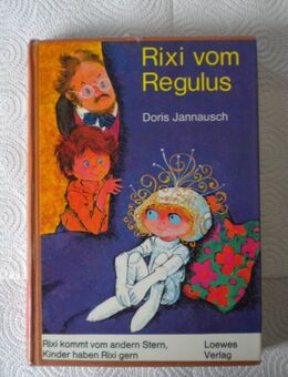 Rixi vom Regulus,Doris Jannausch,Loewes Verlag,1973 - Linnich