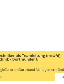 Meister / Techniker als Teamleitung (m/w/d) Gebäudetechnik - Dortmunder U - Dortmund