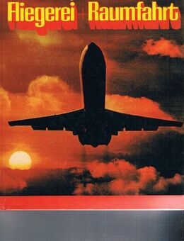 Abenteuer der Fliegerei & Raumfahrt. - Mönchengladbach