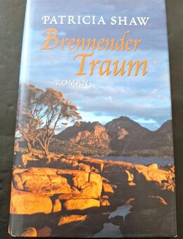 Brennender Traum Roman von Patricia Shaw (Gebundene Ausgabe) - Essen