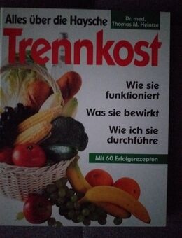 trennkost, haysche, rezepte, naturheilverfahren, homöopathie, buch - Erfurt