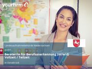 Berater/in für Berufsanerkennung (m/w/d) Vollzeit / Teilzeit - Osnabrück