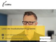 Leiter der musikalischen Programme - Villingen-Schwenningen