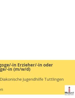 Sozialpädagoge/-in Erzieher/-in oder Heilpädagoge/-in (m/w/d) - Tuttlingen
