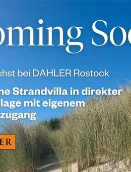 COMING SOON: Moderne Strandvilla in direkter Ostseelage mit eigenem Strandzugang - Kühlungsborn