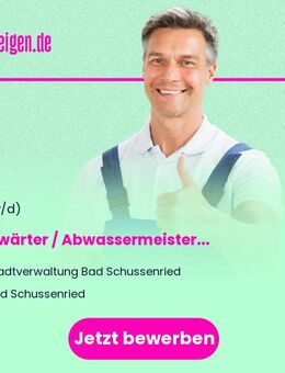 Klärwärter / Abwassermeister (m/w/d) - Bad Schussenried