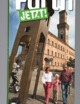 Fürth JETZT! - Ein Stadtführer von Gabi Pfeiffer und Erich Malter - Reiseführer - Nürnberg