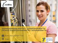 Systemadministrator*in / Systemtechniker*in (m/w/d) (Fachinformatiker*in / Informatiker*in) - Trier