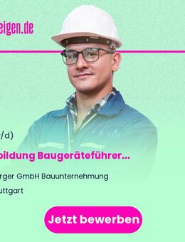 Ausbildung Baugeräteführer (m/w/d) - Stuttgart