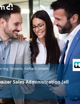 Sachbearbeiter Sales Administration (all genders) - Aichach