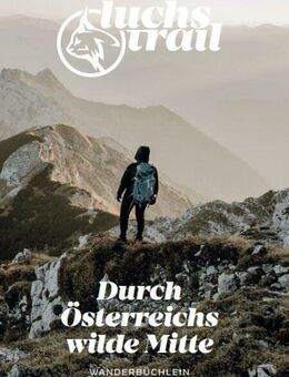 Luchstrail, Wanderbuch durch Österreichs wilde Mitte zu verschenken - Stuttgart
