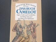 Das Buch Camelot: Sagen, Lieder und Geschichten von König Artus und den Rittern - Essen