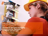 Montierer (m/w/d) Fertigung elektronischer Bauteile – befristet auf ein Jahr - Wangen (Allgäu)