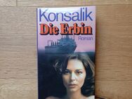 Die Erbin. Gebundene Ausgabe, ohne Jahresangabe, Bertelsmann Verlag. Heinz G. Konsalik (Autor) - Rosenheim