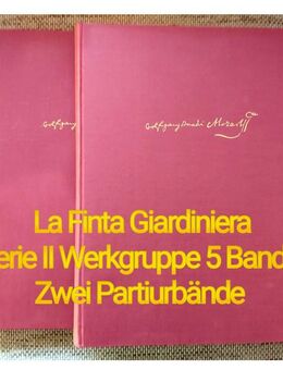 Neue Ausgabe Sämtlicher Werke Mozarts - La Finta Giardiniera / Serie II Werkgruppe 5 Band 8 - Wiehl