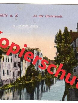 Ansichtskarte „Halle, An der Gerbersaale“, gelaufen 1917 - Landsberg