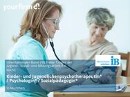 Kinder- und Jugendlichenpsychotherapeutin* / Psychologin* / Sozialpädagogin* - München