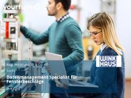 Datenmanagement Specialist für Fensterbeschläge - Telgte