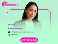 Eventmanager (m/w/d) - Appenweier
