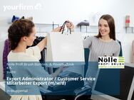 Export Administrator / Customer Service Mitarbeiter Export (m/w/d) - Wuppertal