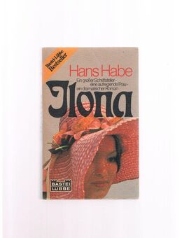 Ilona,Hans Habe,Bastei Lübbe Verlag,1979 - Linnich