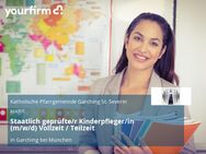 Staatlich geprüfte/r Kinderpfleger/in (m/w/d) Vollzeit / Teilzeit - Garching (München)