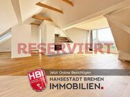Reserviert / Neustadt / Exklusives Wohnen mit Dachterrasse und Panoramablick - Bremen