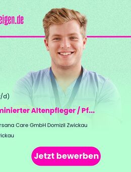 Examinierter Altenpfleger / Pflegefachkraft (m/w/d) im Pflegeheim - Zwickau