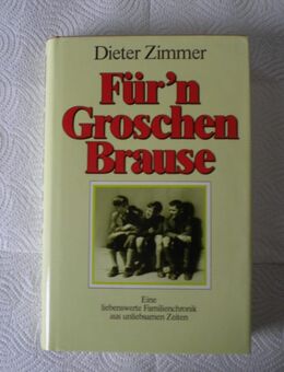 Für'n Groschen Brause,Dieter Zimmer,Scherz Verlag,1985 - Linnich