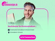 Dachdecker für Photovoltaikanlagen (m/w/d) - Schwäbisch Gmünd