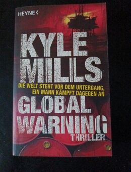 Polit-Öko-Thriller: Global Warning von Kyle Mills (Taschenbuch) Deutsch - Essen