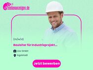 Bauleiter für Industrieprojekte (m/w/d) im Bereich Versorgungstechnik, TGA, HLSK - Ingolstadt