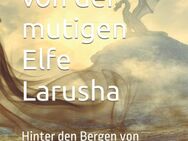 Die Ballade von der mutigen Elfe Larusha von Gerome Delacroix - Saarbrücken