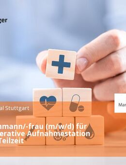 Pflegefachmann/-frau (m/w/d) für unsere operative Aufnahmestation Vollzeit / Teilzeit - Stuttgart
