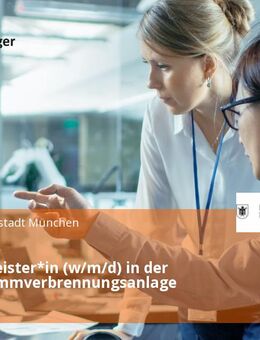 Schichtmeister*in (w/m/d) in der Klärschlammverbrennungsanlage - München