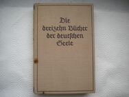 Die dreizehn Bücher der deutschen Seele,Wilhelm Schäfer,Langen/Müller,1934 - Linnich